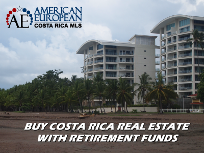 Costa Rica real estate basics buying with retirement funds