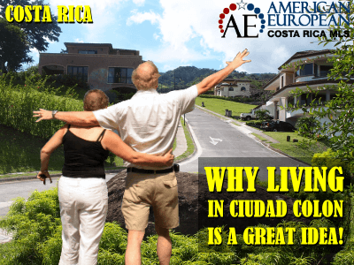 Why Living in Ciudad Colon is a great idea!