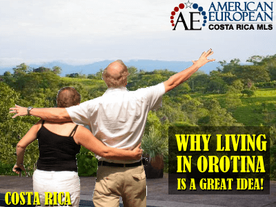 Why Living in Orotina is a Great Idea!