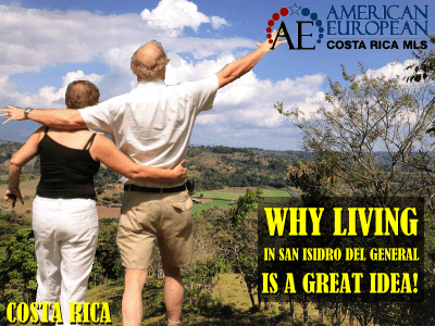 Why Living in San Isidro del General is a Great Idea!