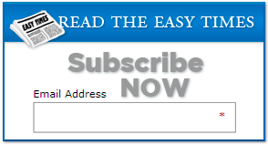  Click here to subscribe to The Easy Times